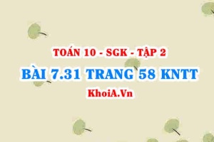 Bài 7.31 trang 58 Toán 10 Kết nối tri thức Tập 2